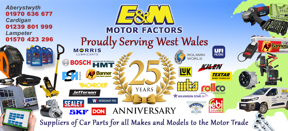 E and M Motor Factors Celebrating 25 Years Aberystwyth Lampeter Cardigan
