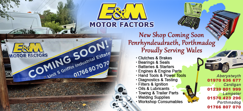 New E and M Motor Factors Shop Coming Soon to Penrhyndeudraeth, Porthmadog Proudly Serving Wales